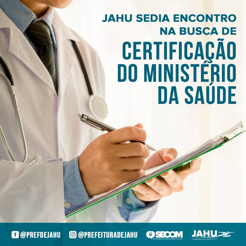 JAHU SEDIA ENCONTRO NA BUSCA DE CERTIFICAÇÃO DO MINISTÉRIO DA SAÚDE