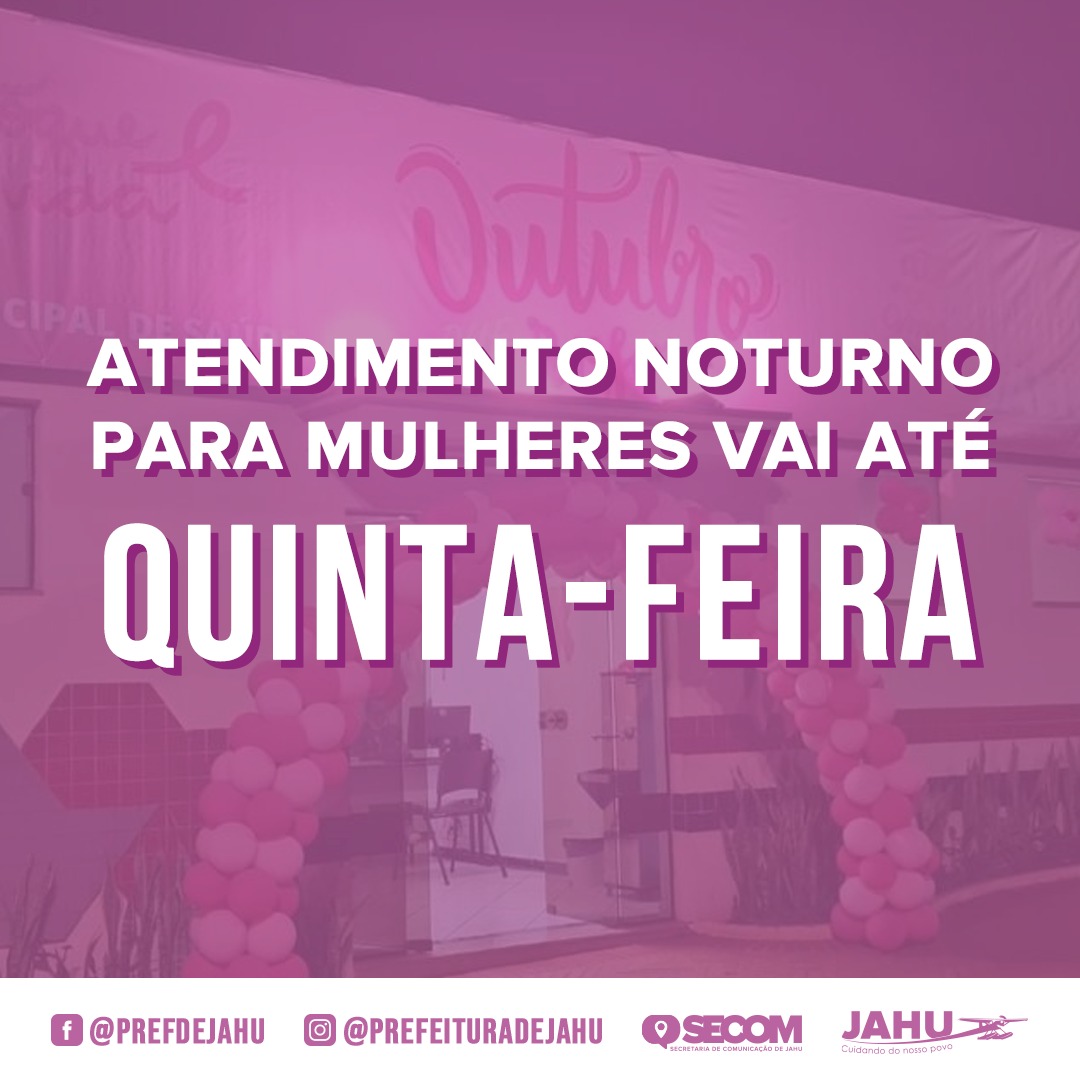 ATENDIMENTO NOTURNO PARA MULHERES VAI ATÉ QUINTA-FEIRA