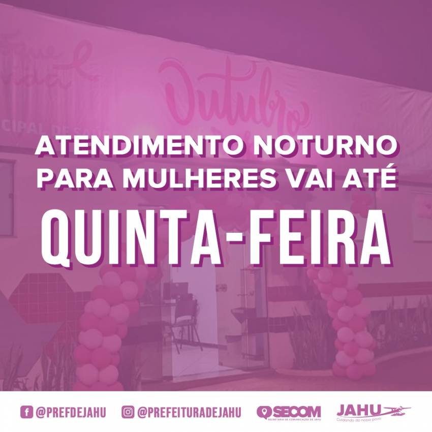 ATENDIMENTO NOTURNO PARA MULHERES VAI ATÉ QUINTA-FEIRA