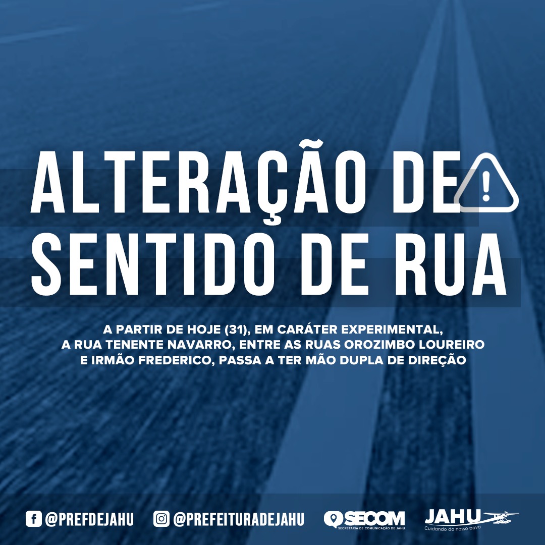 RUA TENENTE NAVARRO TEM ALTERAÇÃO DE SENTIDO