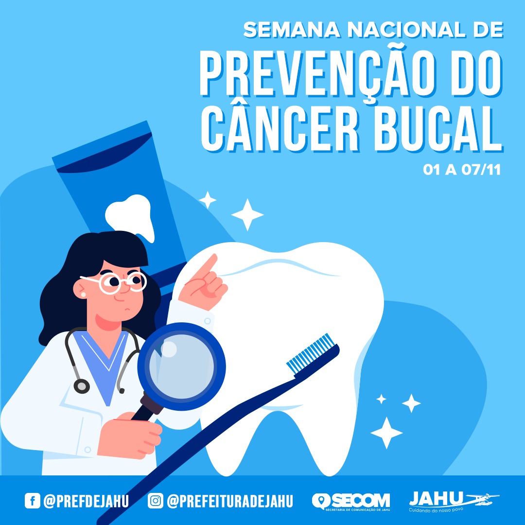 SEMANA NACIONAL DE PREVENÇÃO DO CÂNCER DE BUCAL