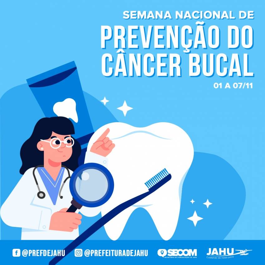SEMANA NACIONAL DE PREVENÇÃO DO CÂNCER DE BUCAL