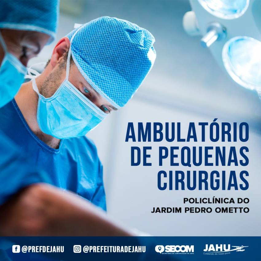 PEQUENAS CIRURGIAS REALIZADAS NA POLICLÍNICA DO PEDRO OMETTO