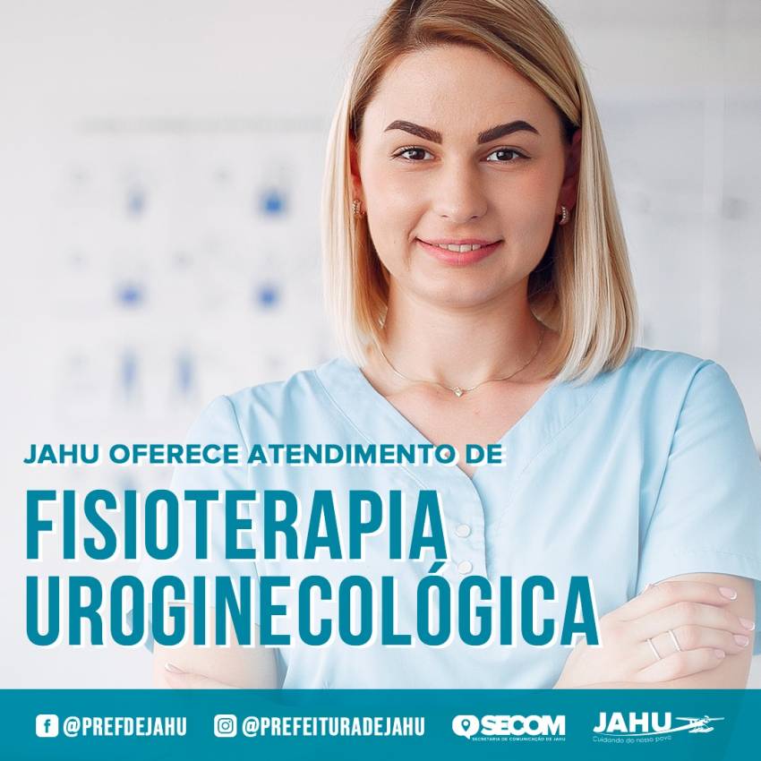 JAHU OFERECE ATENDIMENTO DE FISIOTERAPIA UROGINECOLÓGICA