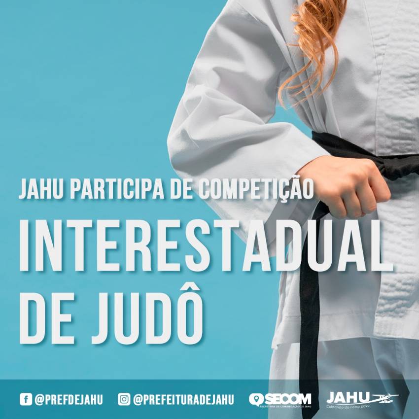 JAHU PARTICIPA DE COMPETIÇÃO INTERESTADUAL DE JUDÔ
