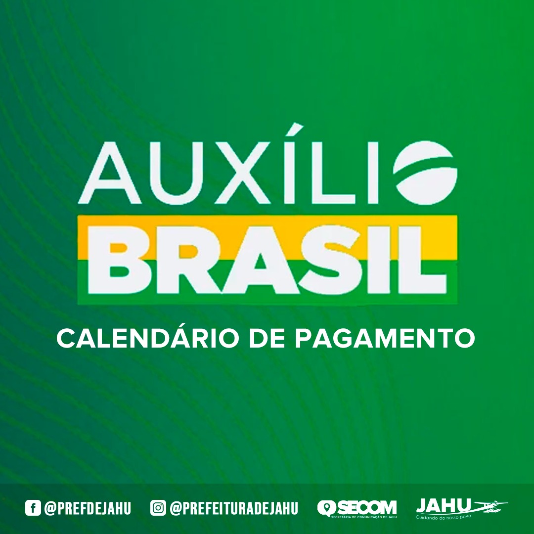 CALENDÁRIO DE PAGAMENTO AUXÍLIO BRASIL