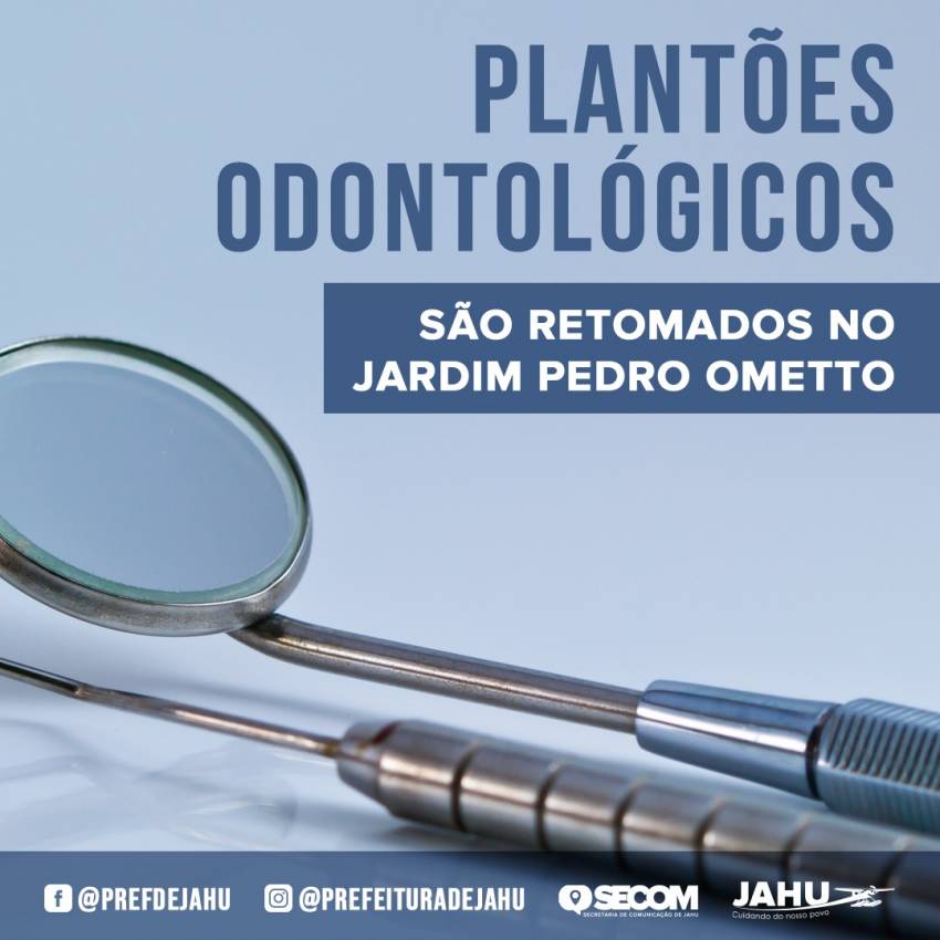 PLANTÕES ODONTOLÓGICOS SÃO RETOMADOS NO JARDIM PEDRO OMETTO