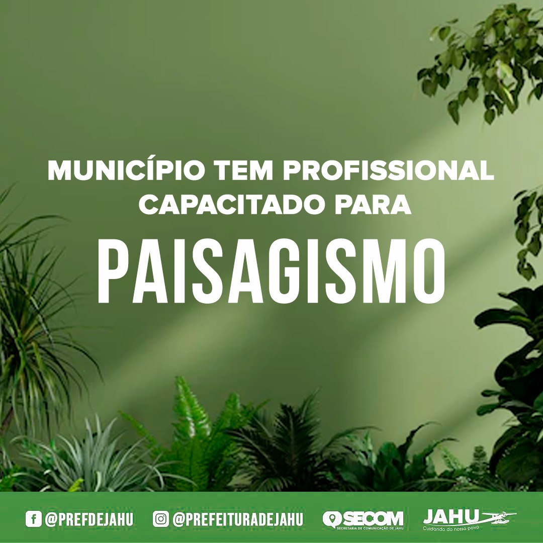 MUNICÍPIO TEM PROFISSIONAL CAPACITADO PARA PAISAGISMO