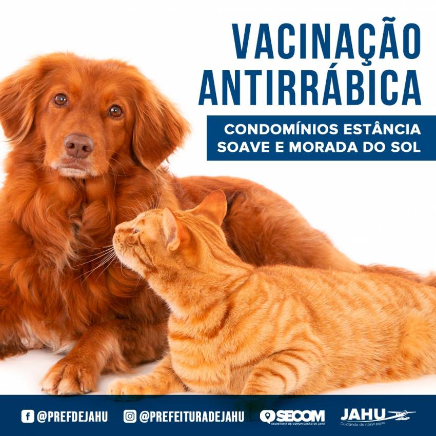 VACINAÇÃO ANTIRRÁBICA NOS CONDOMÍNIOS ESTÂNCIA SOAVE E MORADA DO SOL