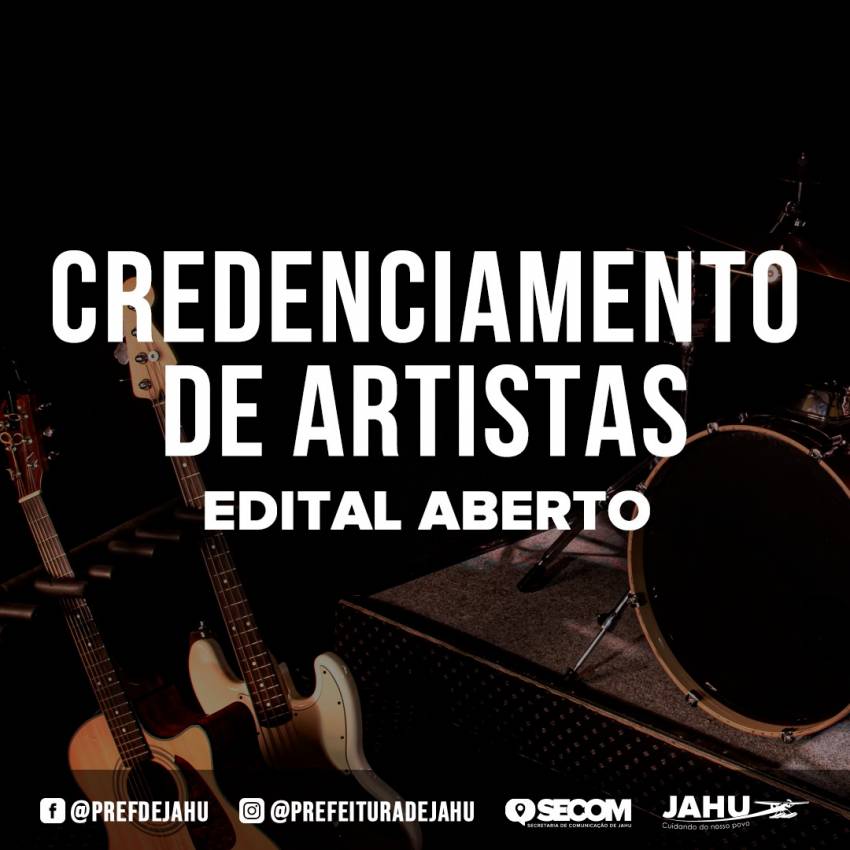 PREFEITURA ABRE CREDENCIAMENTO DE ARTISTAS PARA PARTICIPAÇÃO EM EVENTOS MUSICAIS