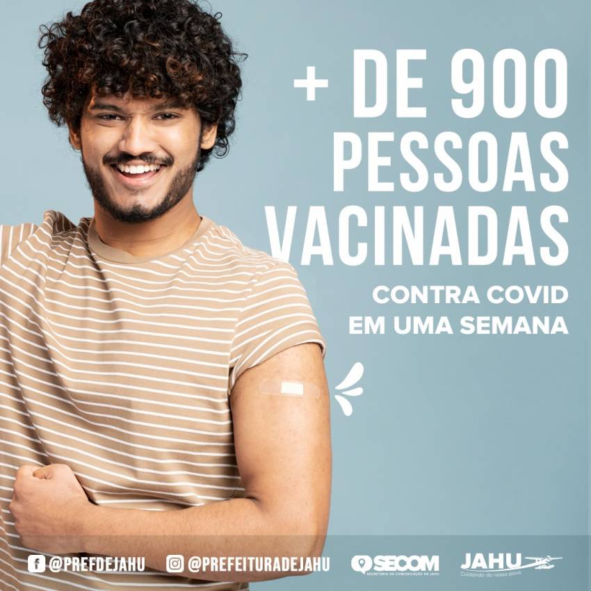 MAIS DE 900 PESSOAS VACINADAS CONTRA COVID EM UMA SEMANA
