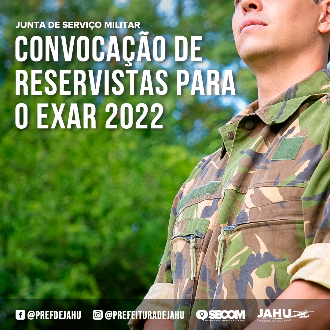 JUNTA DE SERVIÇO MILITAR CONVOCA RESERVISTAS PARA O EXAR 2022
