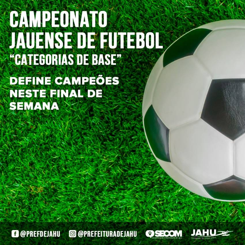 CAMPEONATO JAUENSE DE FUTEBOL DAS CATEGORIAS DE BASE DEFINE CAMPEÕES NESTE FINAL DE SEMANA