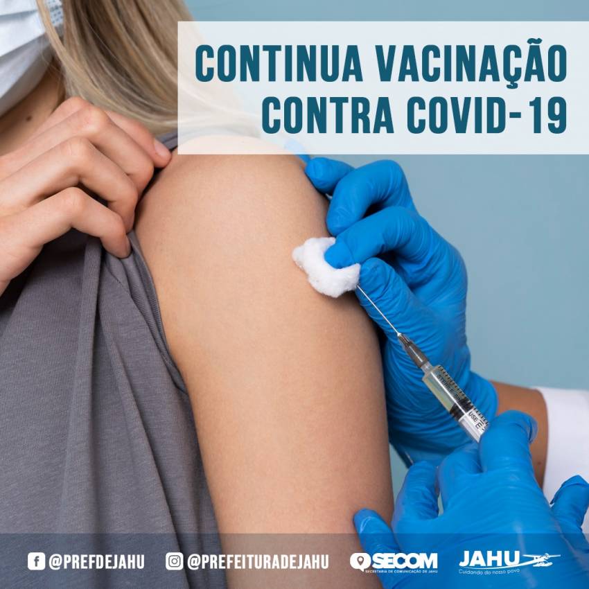 CONTINUA VACINAÇÃO CONTRA COVID-19