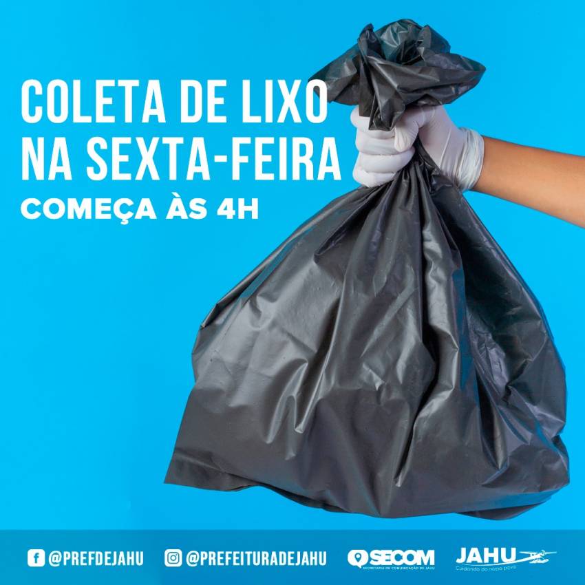 COLETA DE LIXO NA SEXTA-FEIRA COMEÇA ÀS 4H