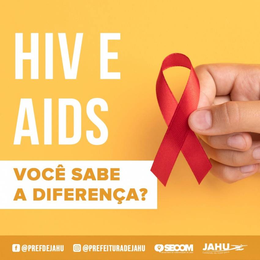 VOCÊ SABE A DIFERENÇA ENTRE HIV / AIDS?