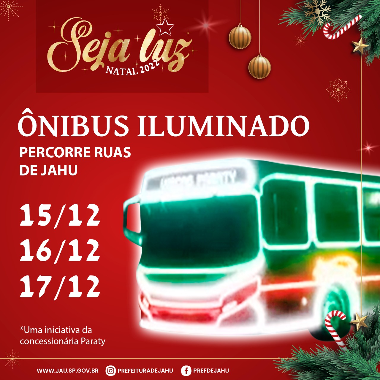 ÔNIBUS ILUMINADO PERCORRE RUAS DE JAHU