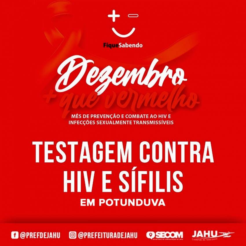 PREFEITURA OFERECE TESTAGEM DE HIV E SÍFILIS EM POTUNDUVA