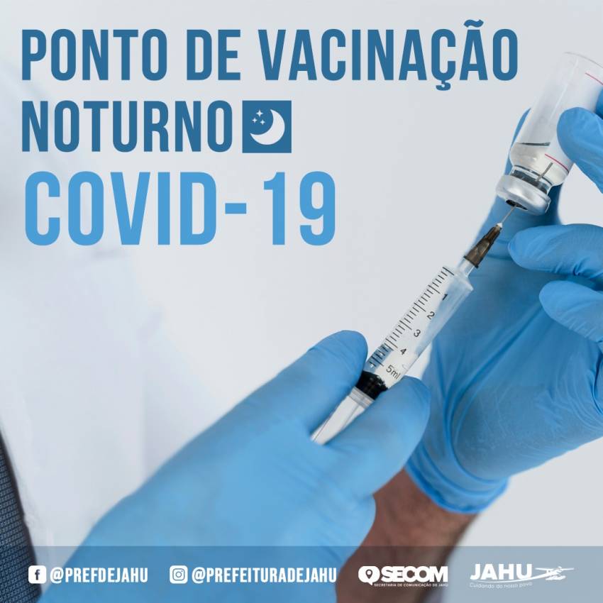 VACINAÇÃO NOTURNA NO JARDIM DE BAIXO CONTINUA