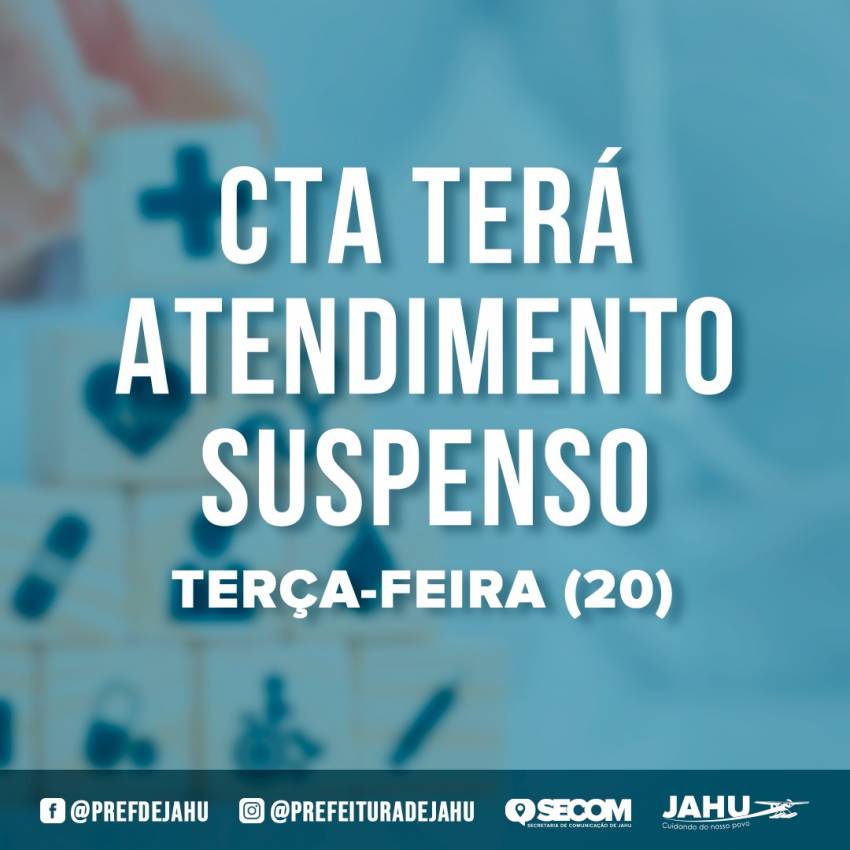 CTA TERÁ ATENDIMENTO SUSPENSO NESTA TERÇA-FEIRA