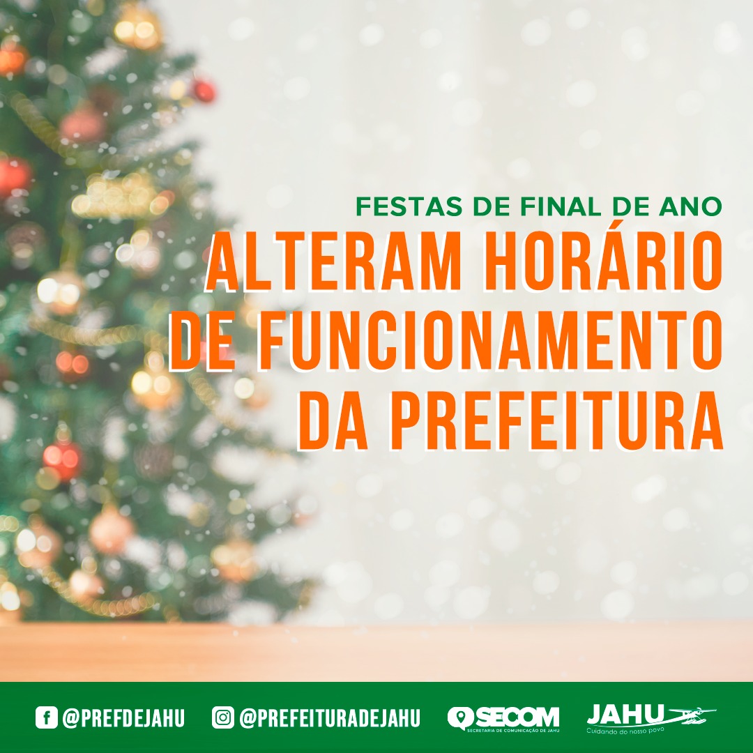 FESTAS DE FINAL DE ANO ALTERAM HORÁRIO DE FUNCIONAMENTO DA PREFEITURA