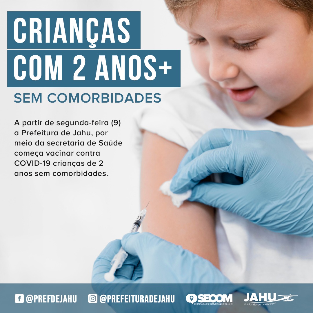 COMEÇA VACINAÇÃO CONTRA COVID-19 PARA CRIANÇAS COM 2 ANOS SEM COMORBIDADES