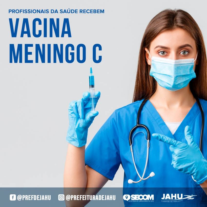 PROFISSIONAIS DA SAÚDE RECEBEM VACINA MENINGO C