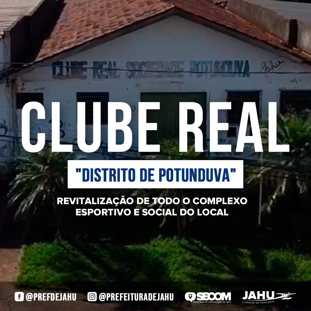 CLUBE REAL DE POTUNDUVA SERÁ REFORMADO PELA PREFEITURA