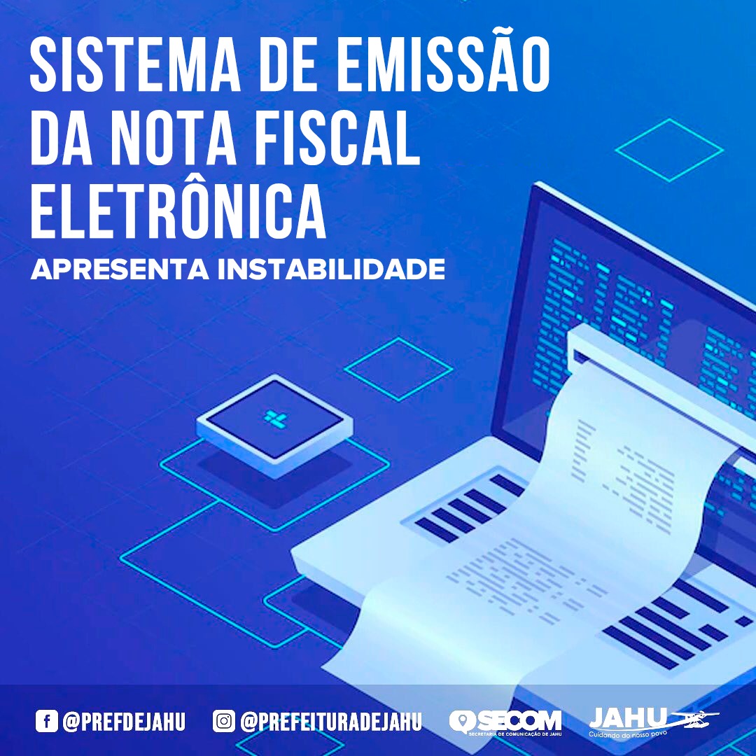 SISTEMA DE EMISSÃO DA NOTA FISCAL ELETRÔNICA APRESENTA INSTABILIDADE