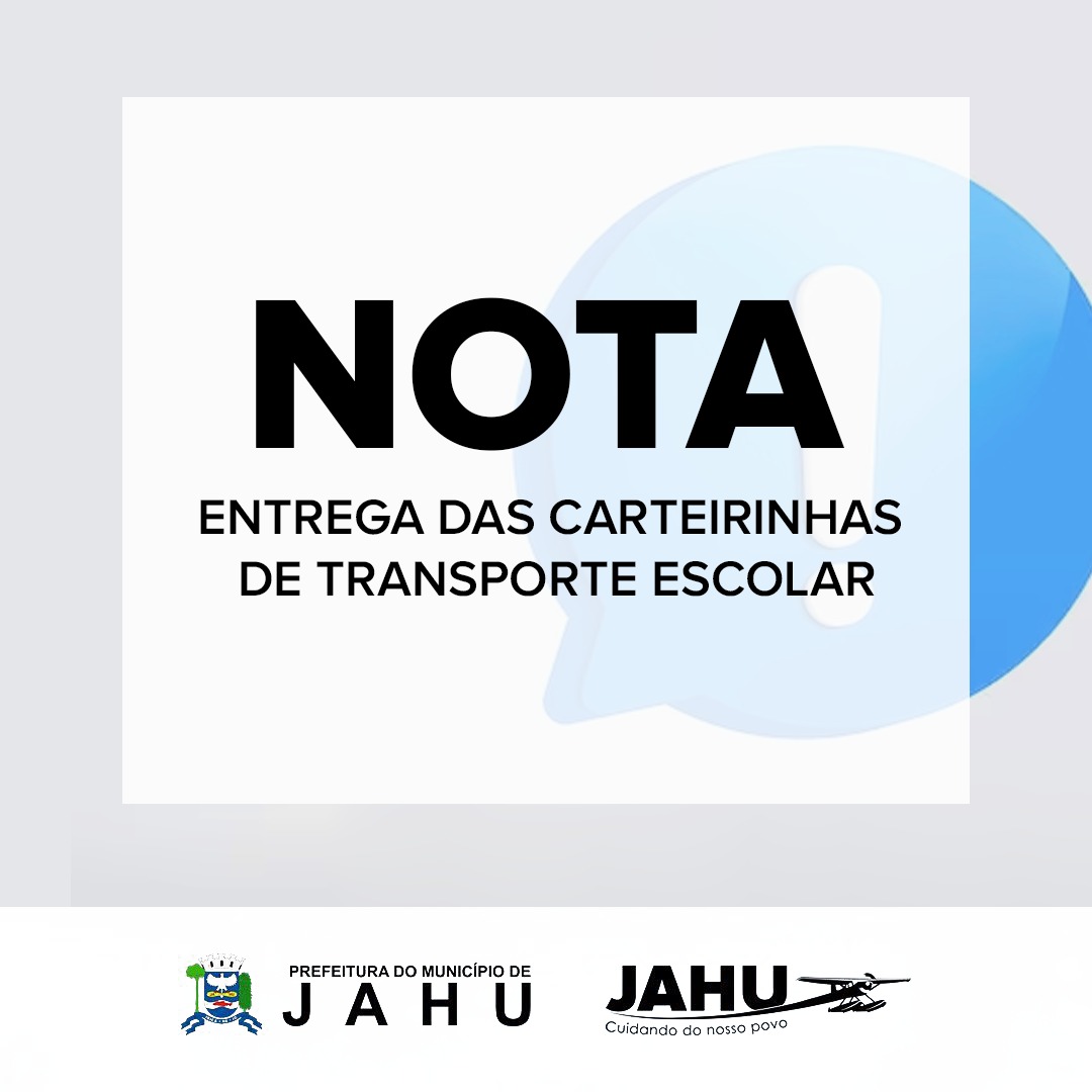 NOTA - ENTREGA DAS CARTEIRINHAS DE TRANSPORTE ESCOLAR