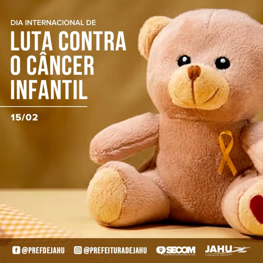 15/02 - DIA INTERNACIONAL DE LUTA CONTRA O CÂNCER INFANTIL