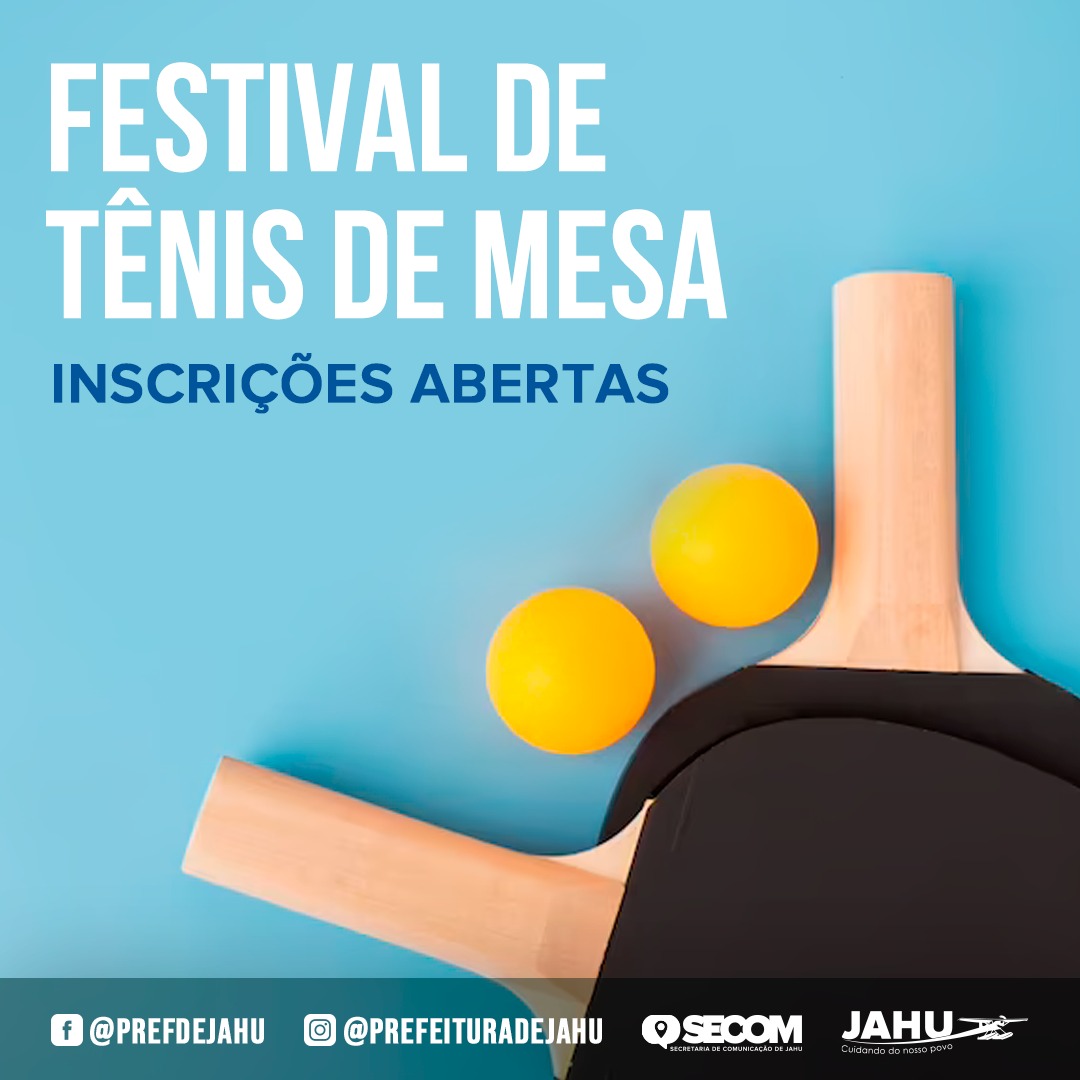 INSCRIÇÕES PARA O 'FESTIVAL DE TÊNIS DE MESA' ESTÃO ABERTAS