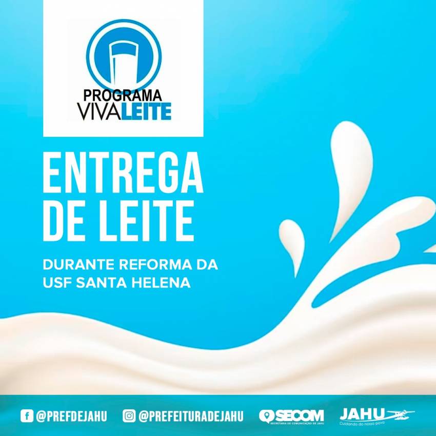 ENTREGA DE LEITE DURANTE REFORMA DA USF SANTA HELENA