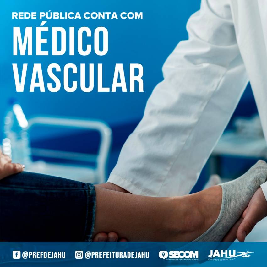 REDE PÚBLICA CONTA COM MÉDICO VASCULAR