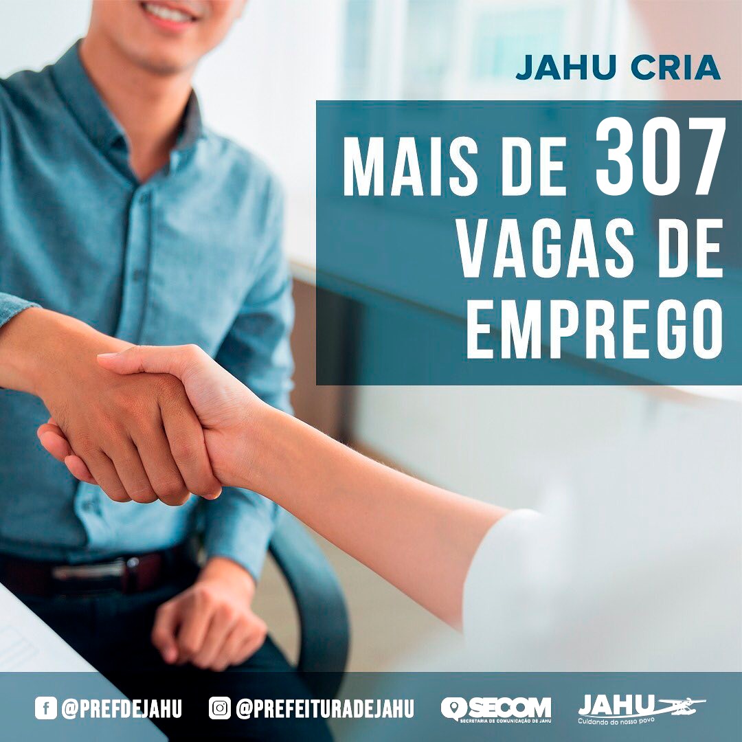 JAHU CRIA 307 NOVAS VAGAS DE TRABALHO