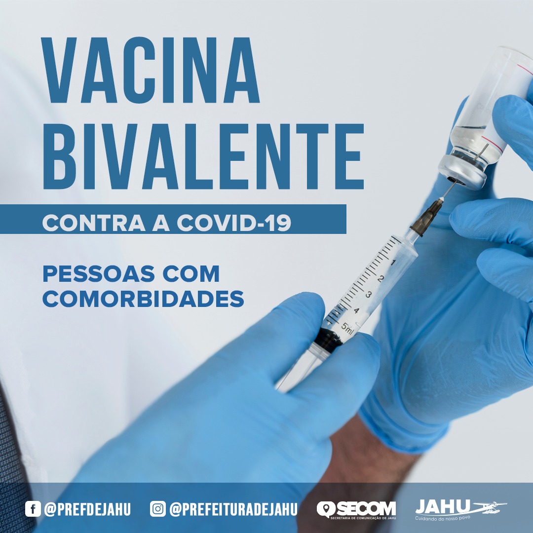COMEÇA APLICAÇÃO DA VACINA BIVALENTE EM PESSOAS COM COMORBIDADES