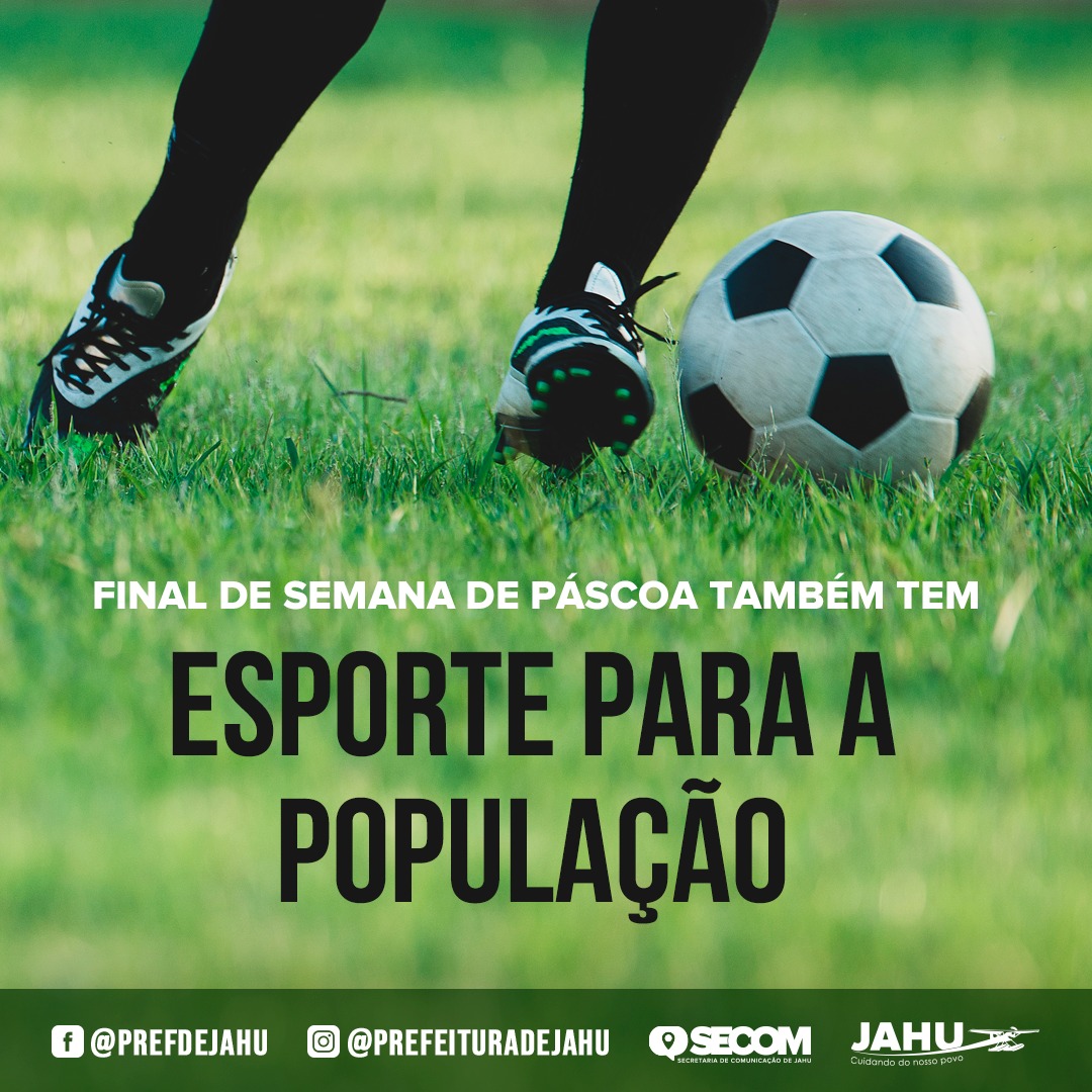 FINAL DE SEMANA DE PÁSCOA TAMBÉM TEM ESPORTE PARA A POPULAÇÃO