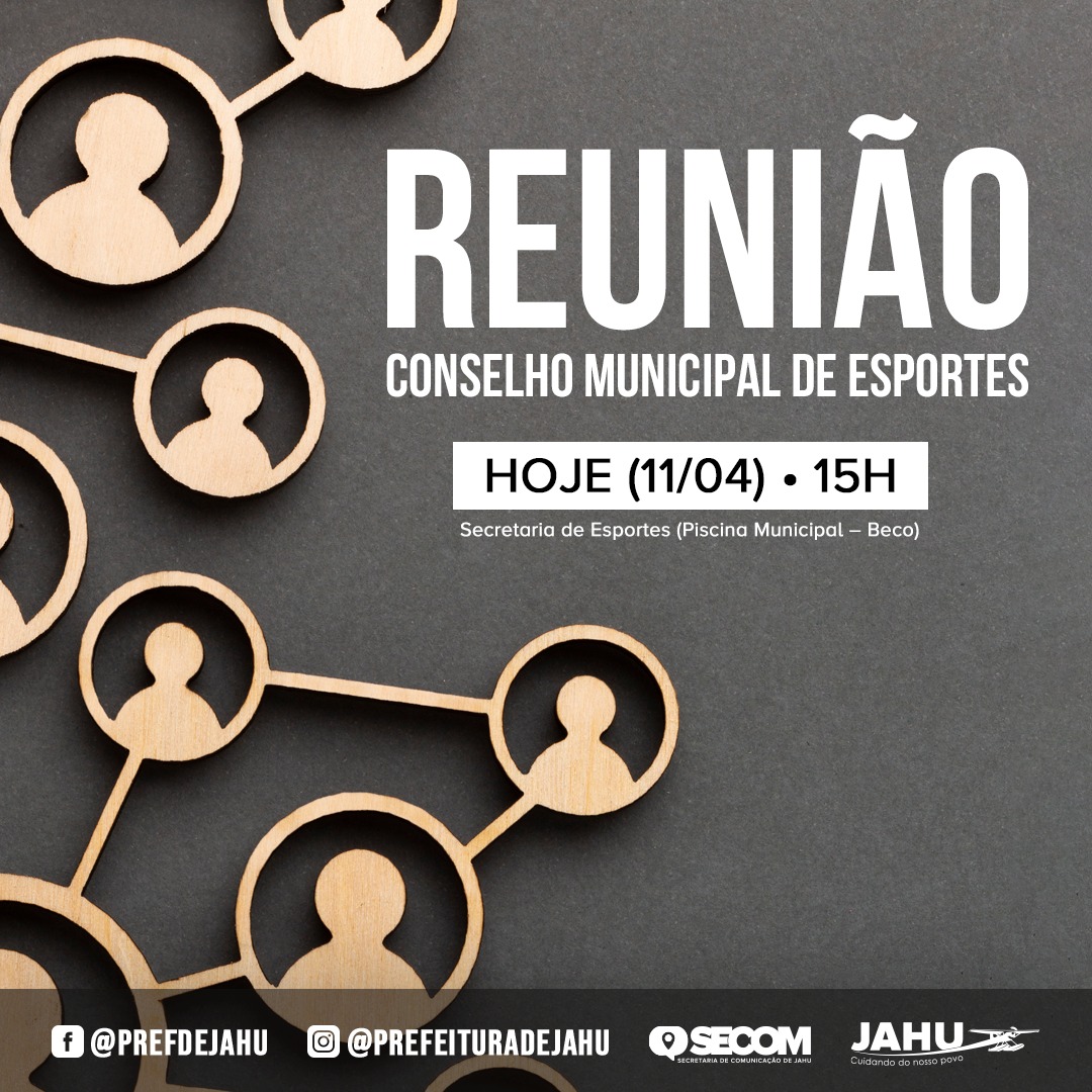 CONSELHO MUNICIPAL DE ESPORTES REALIZA REUNIÃO HOJE