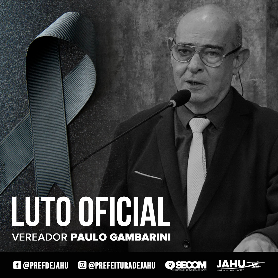 LUTO OFICIAL - VEREADOR PAULO GAMBARINI