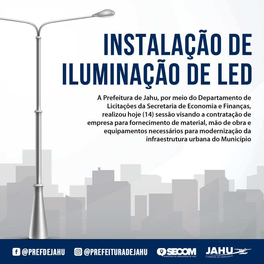 REALIZADA LICITAÇÃO PARA INSTALAÇÃO DE ILUMINAÇÃO DE LED NAS RUAS DO MUNICÍPIO