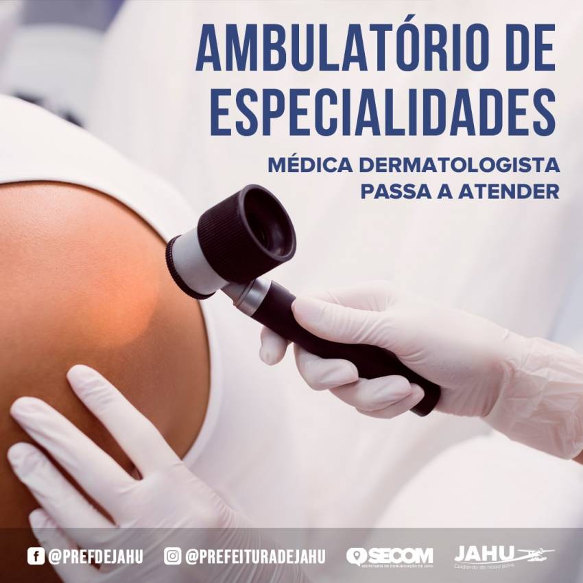 MÉDICA DERMATOLOGISTA PASSA A ATENDER NO AMBULATÓRIO DE ESPECIALIDADES
