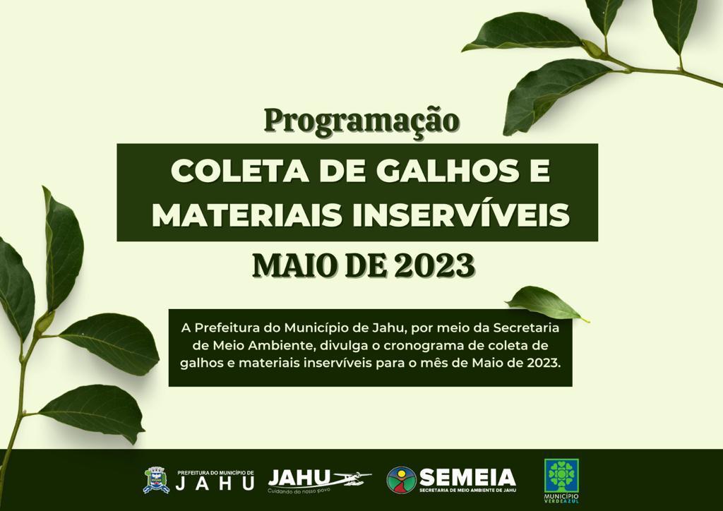 JAHU MAIS LIMPA: CRONOGRAMA CATA-GALHO DE 15 A 19/05