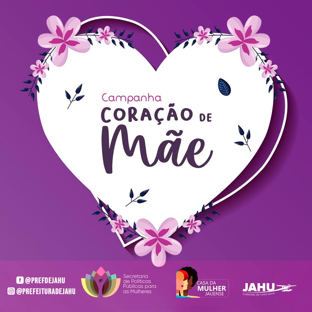 CAMPANHA CORAÇÃO DE MÃE - DE BELEZA E MÚSICA À SAÚDE E INFORMAÇÃO
