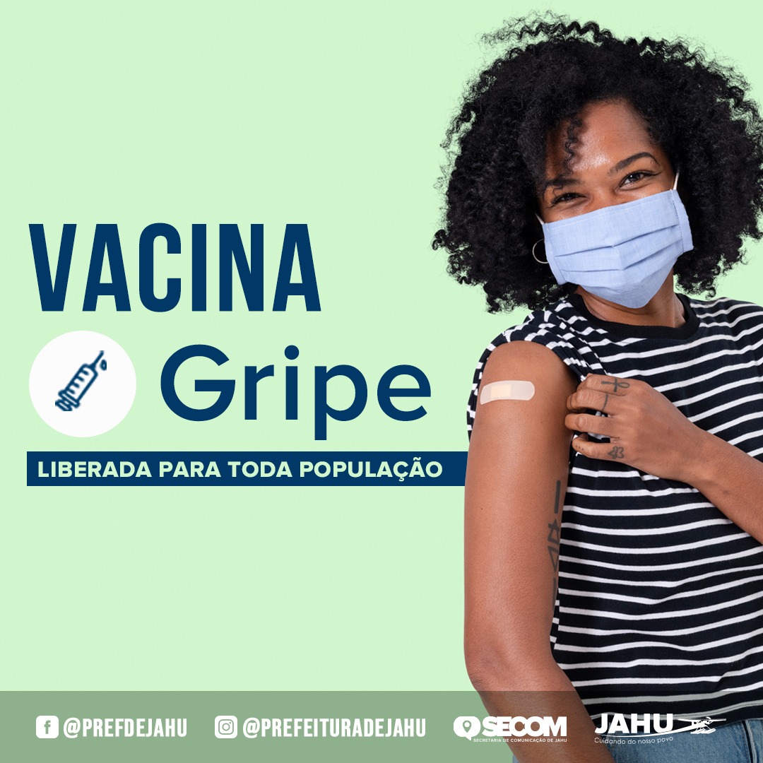 VACINA CONTRA GRIPE ESTÁ LIBERADA PARA TODA POPULAÇÃO