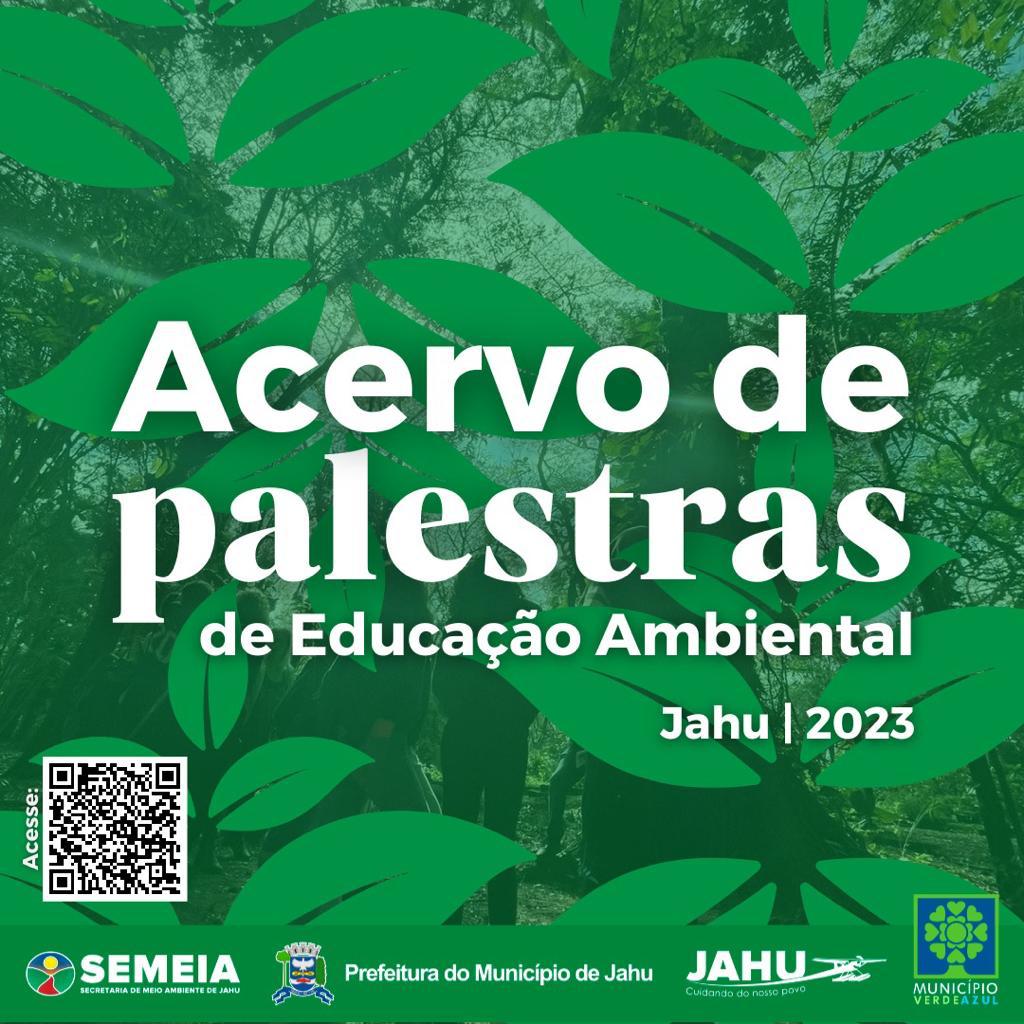 PREFEITURA DISPONIBILIZA ACERVO DE PALESTRAS DE EDUCAÇÃO AMBIENTAL