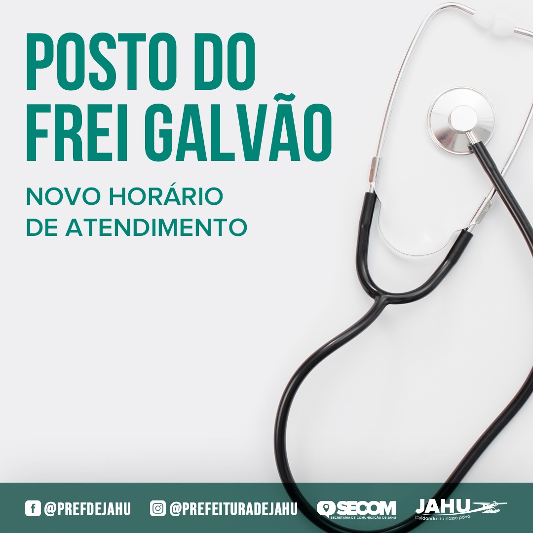POSTO DO FREI GALVÃO TEM NOVO HORÁRIO DE ATENDIMENTO