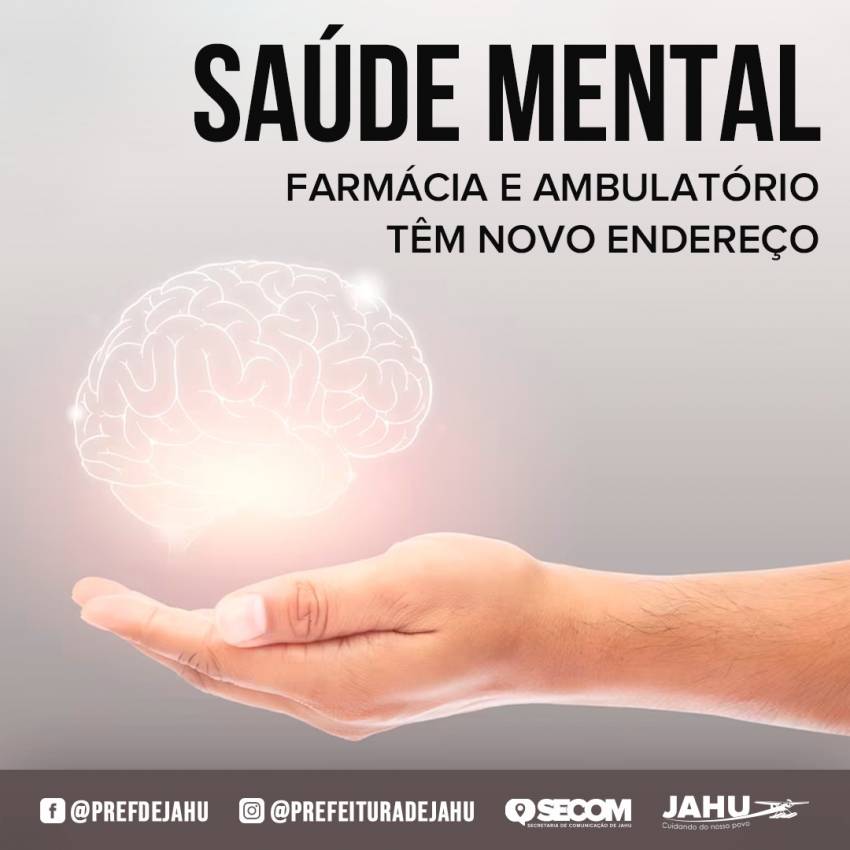SAÚDE MENTAL – FARMÁCIA E AMBULATÓRIO TÊM NOVO ENDEREÇO
