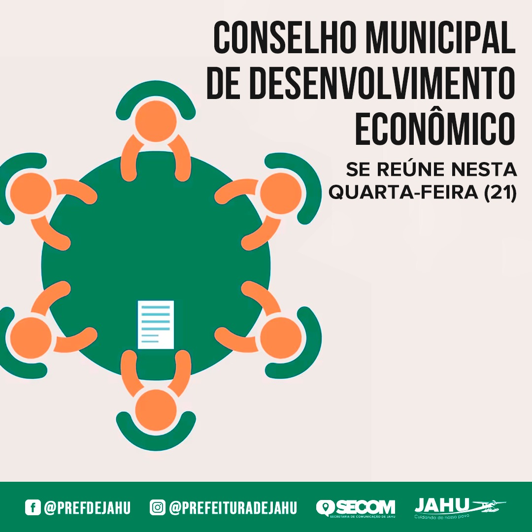 CONSELHO MUNICIPAL DE DESENVOLVIMENTO ECONÔMICO SE REÚNE NESTA QUARTA-FEIRA (21)