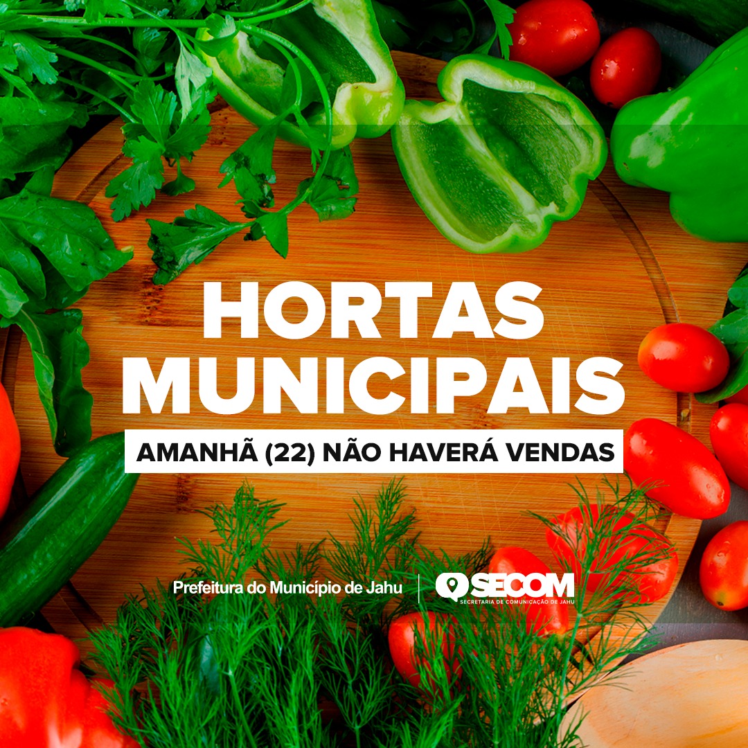 Hortas Municipais não terão produtos nessa quinta-feira (22/06)