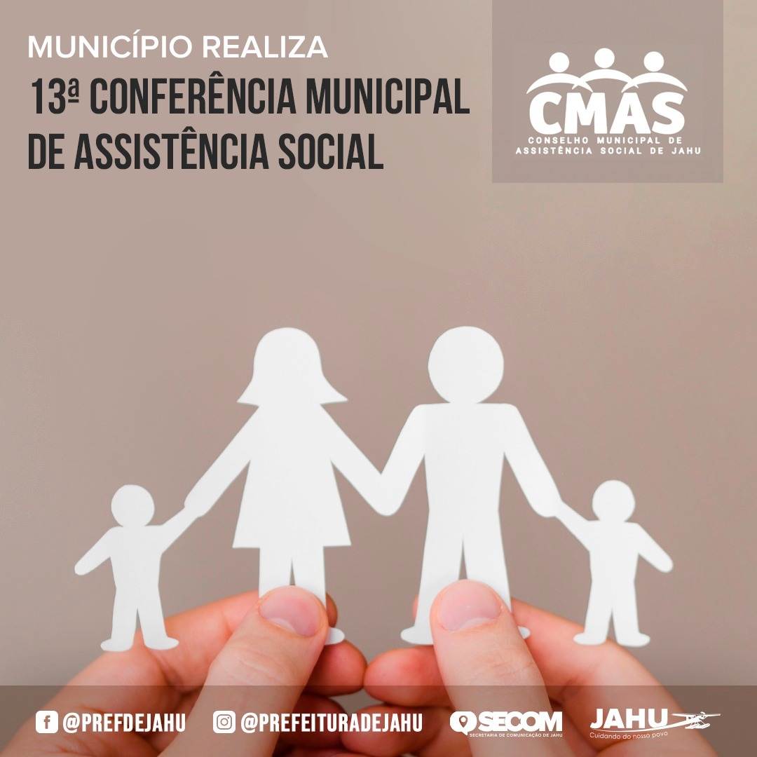 MUNICÍPIO REALIZA 13ª CONFERÊNCIA MUNICIPAL DE ASSISTÊNCIA SOCIAL